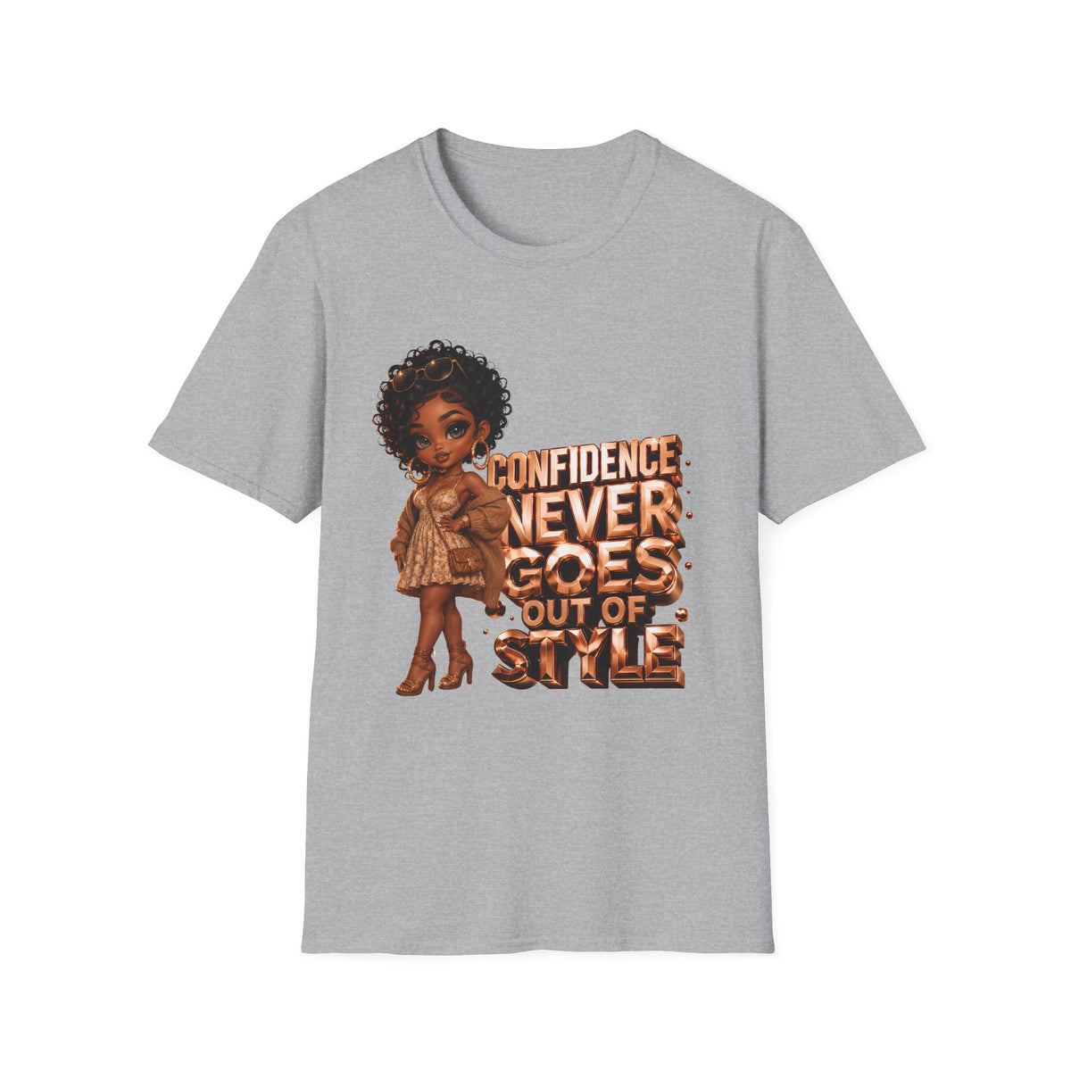 Confidence Never Goes Out of Style T-Shirt