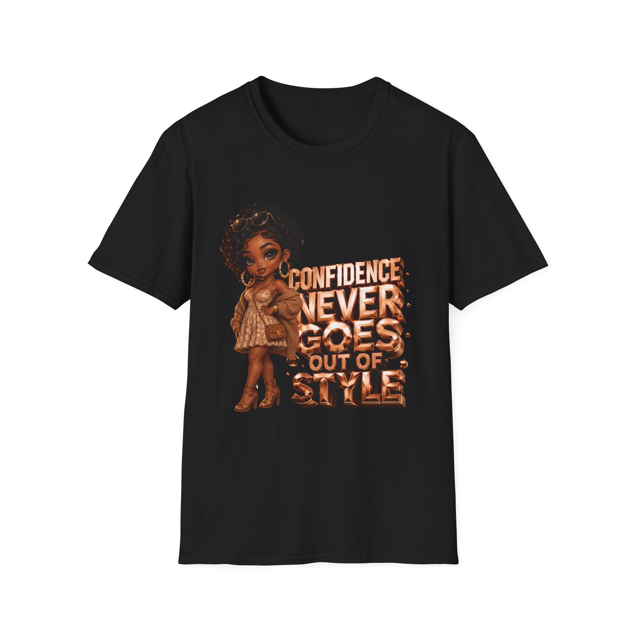 Confidence Never Goes Out of Style T-Shirt