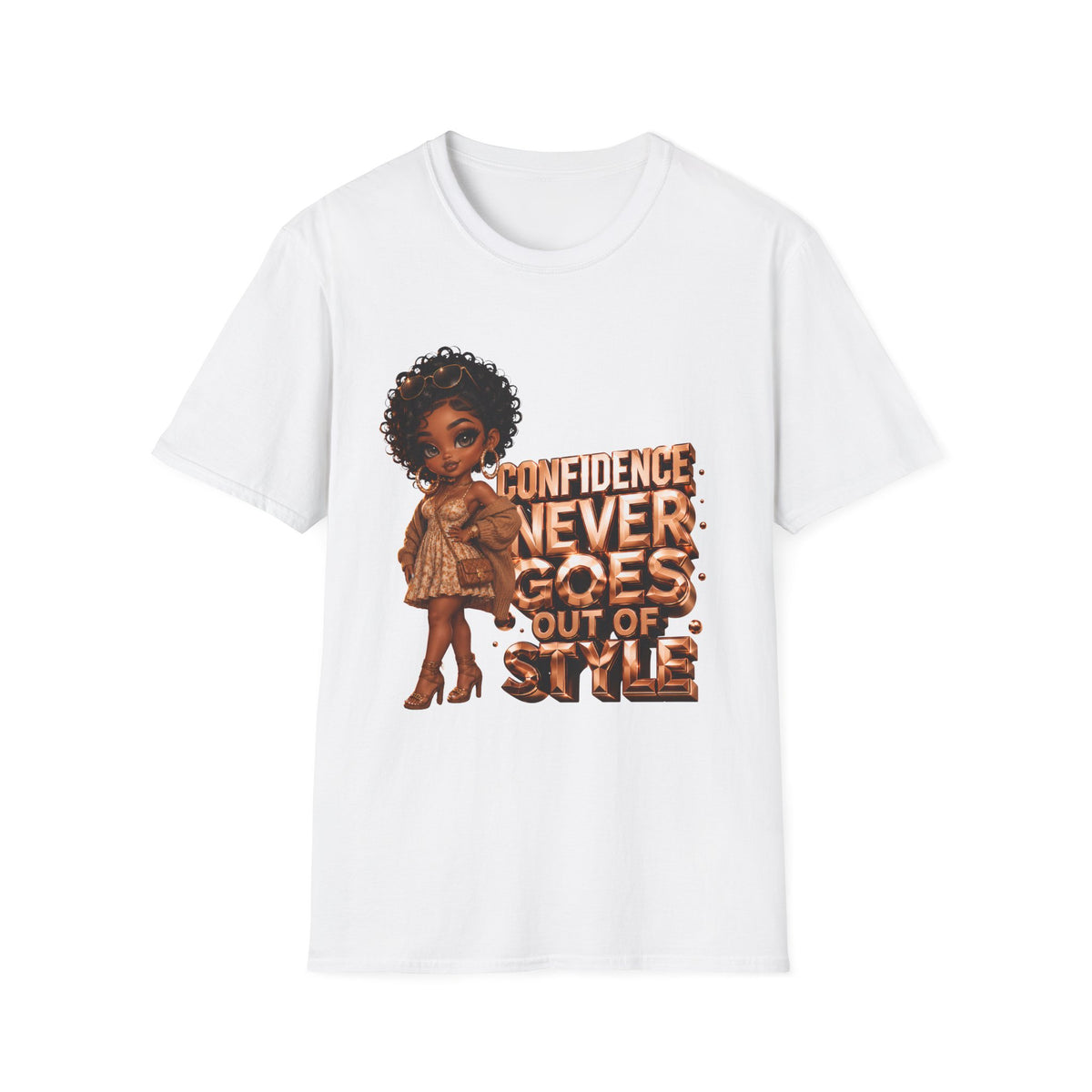 Confidence Never Goes Out of Style T-Shirt