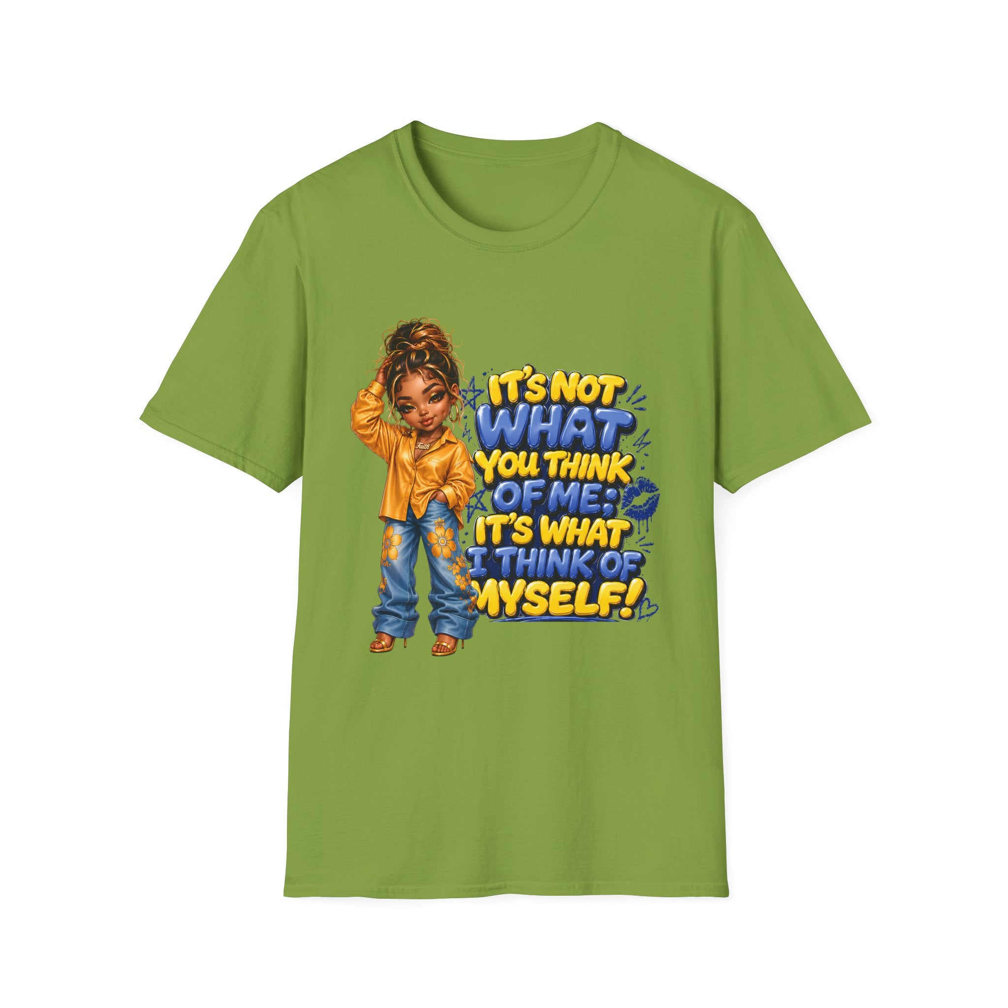 T-Shirt — "It's Not What You Think of Me, It's What I Think of Myself" Empowerment Graphic Tee