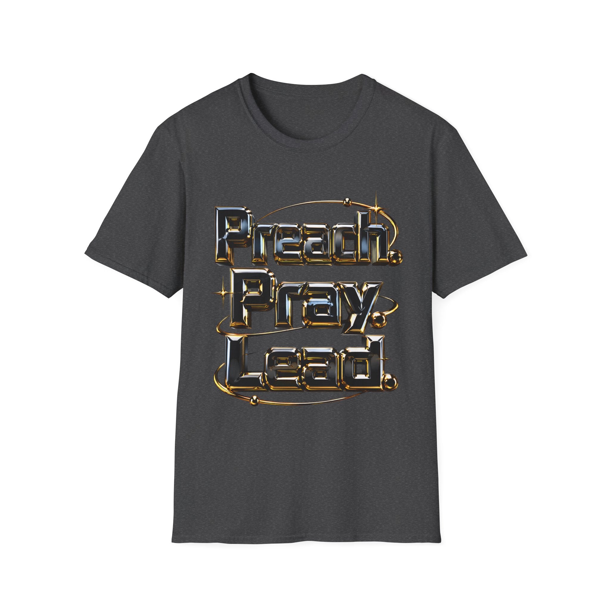 T-Shirt — “Preach. Pray. Lead.” Inspirational Graphic Tee