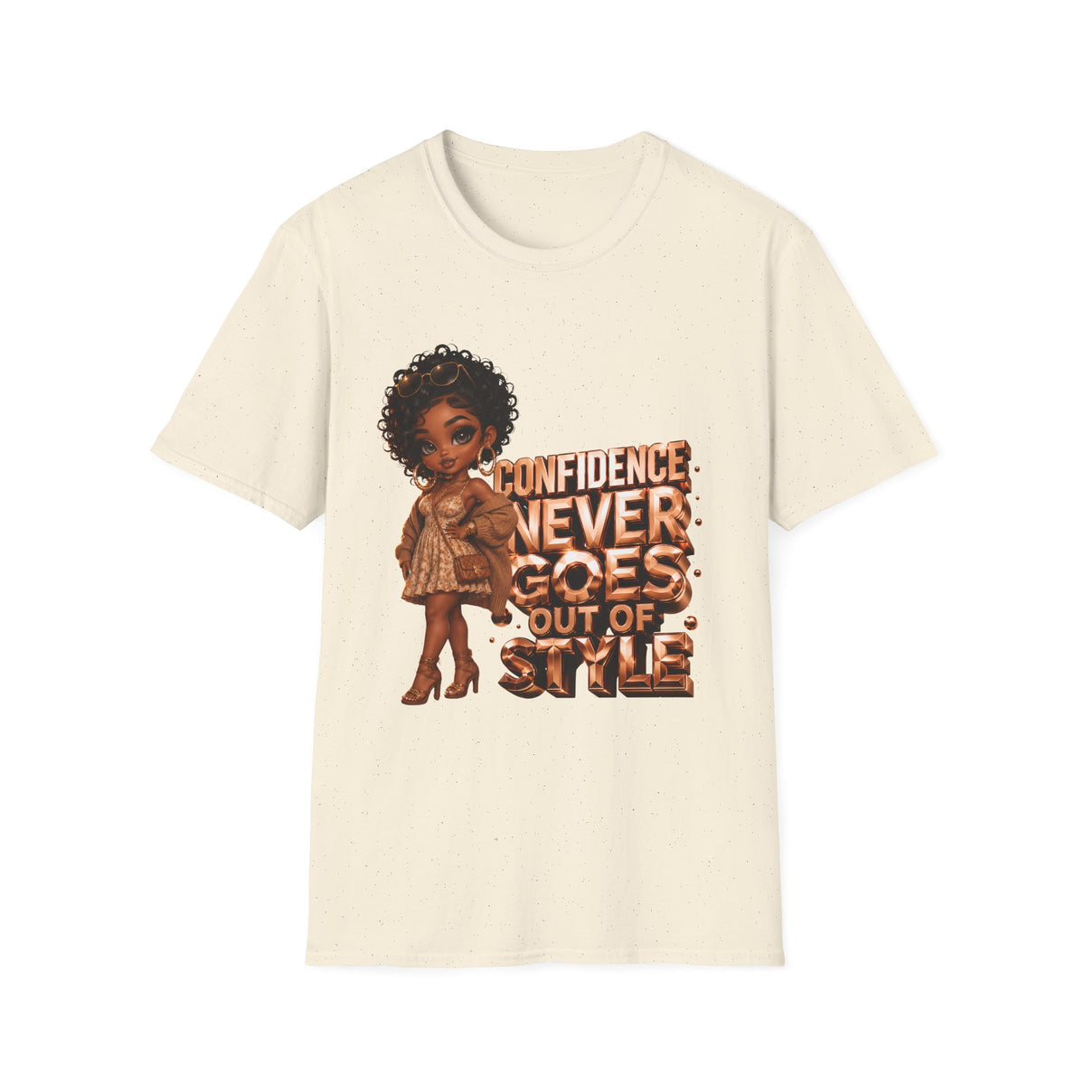 Confidence Never Goes Out of Style T-Shirt